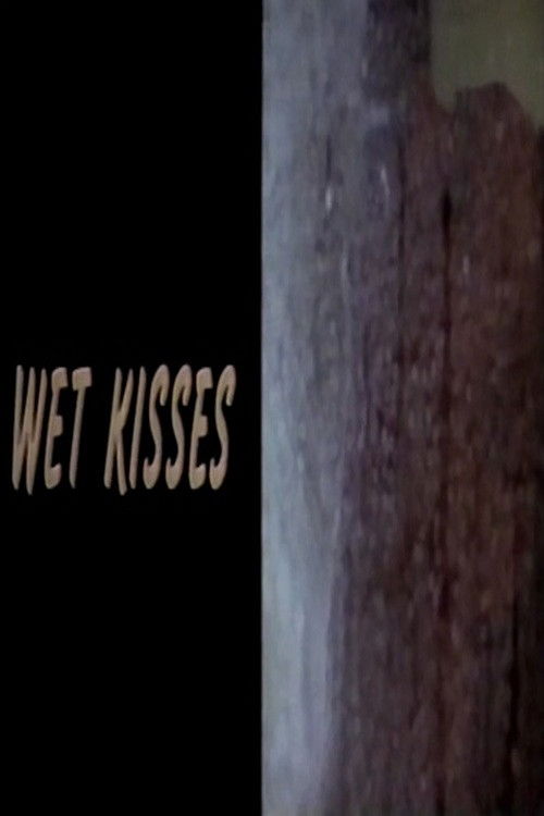 Wet Kisses