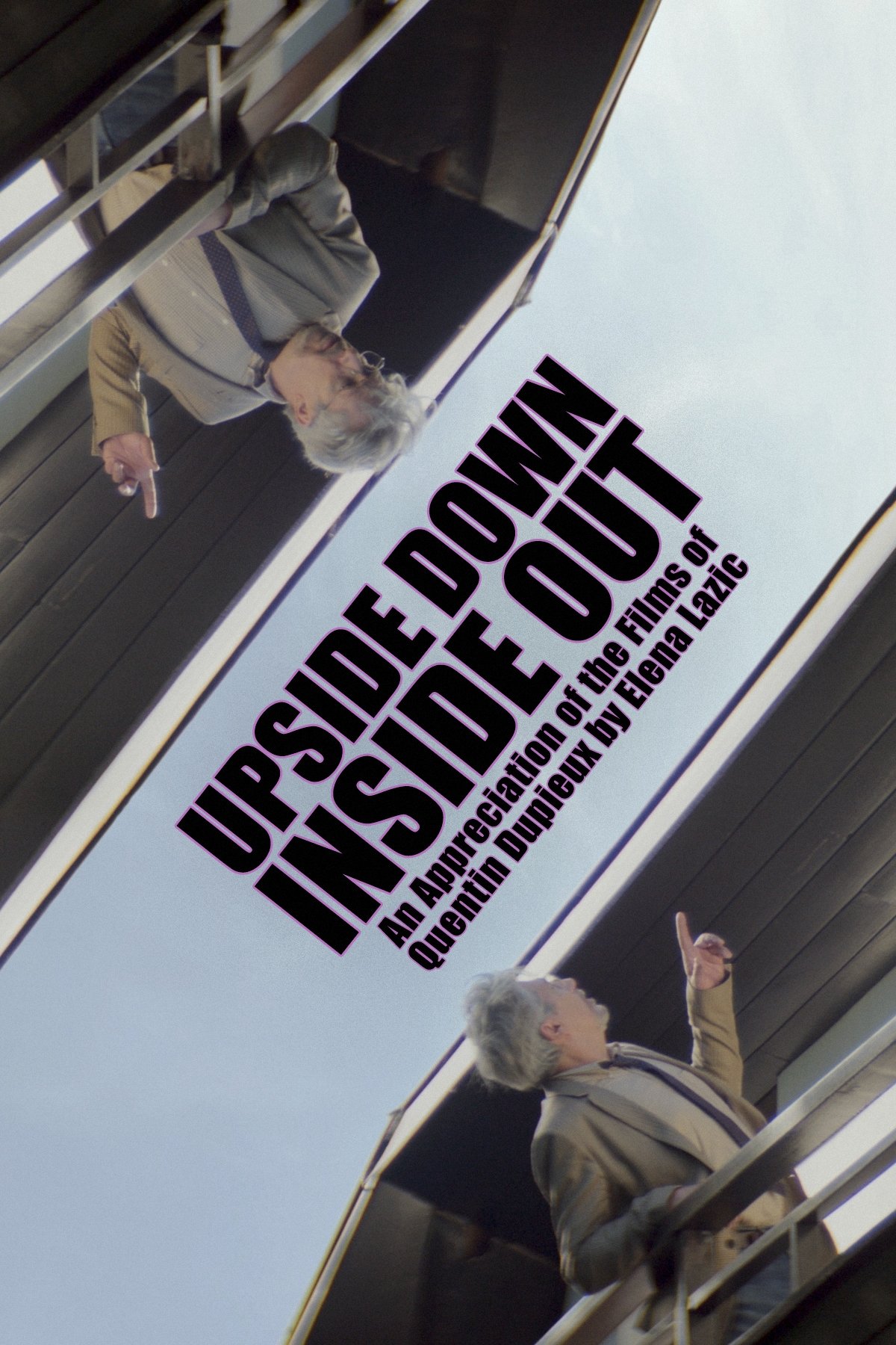 Poster de Upside Down, Inside Out: An Appreciation of the Films of Quentin Dupieux by Elena Lazic
