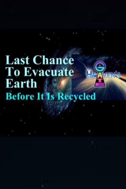 Poster de Last Chance to Evacuate Earth Before It's Recycled