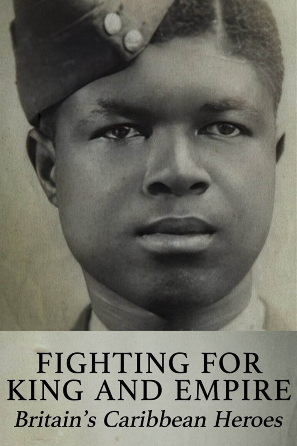 Poster de Fighting for King and Empire: Britain's Caribbean Heroes