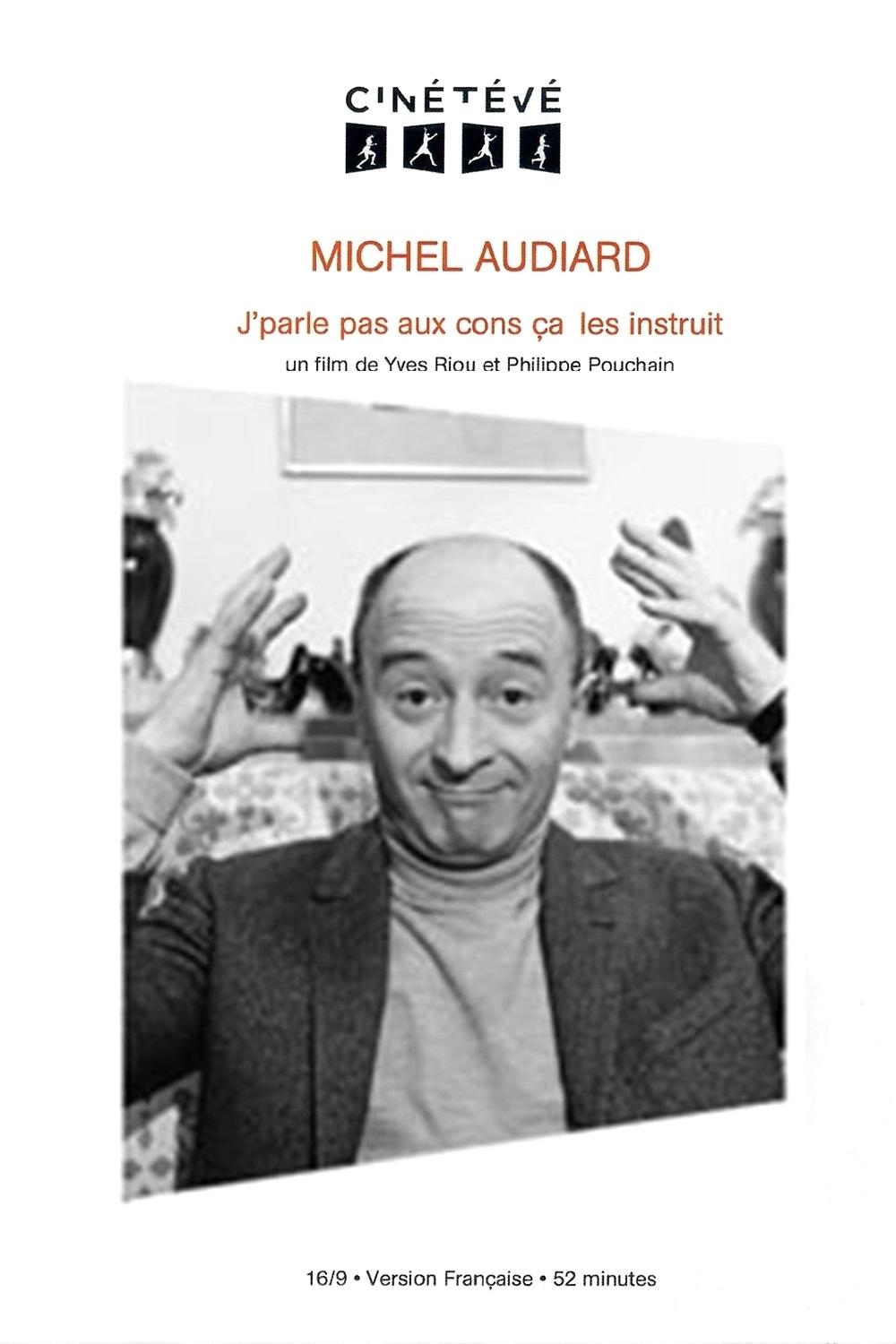 Poster de Michel Audiard : J'parle pas aux cons, ça les instruit