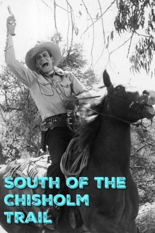 Poster de South of the Chisholm Trail