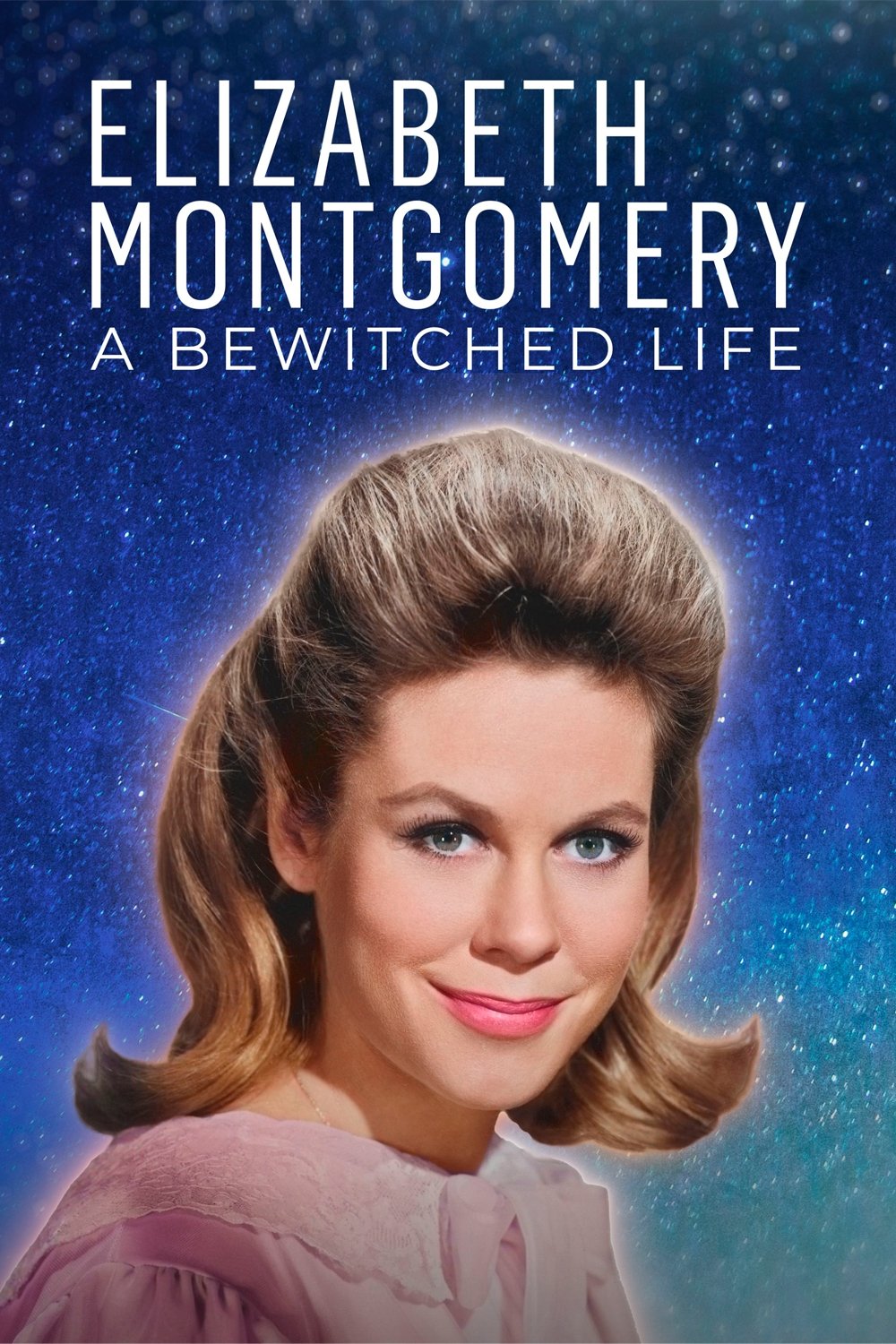 Affiche du film Elizabeth Montgomery: A Bewitched Life