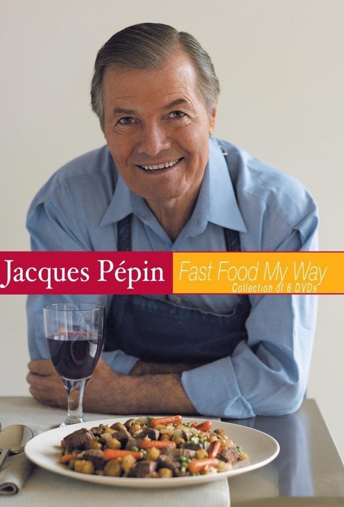 Poster de Jacques Pépin: Fast Food My Way