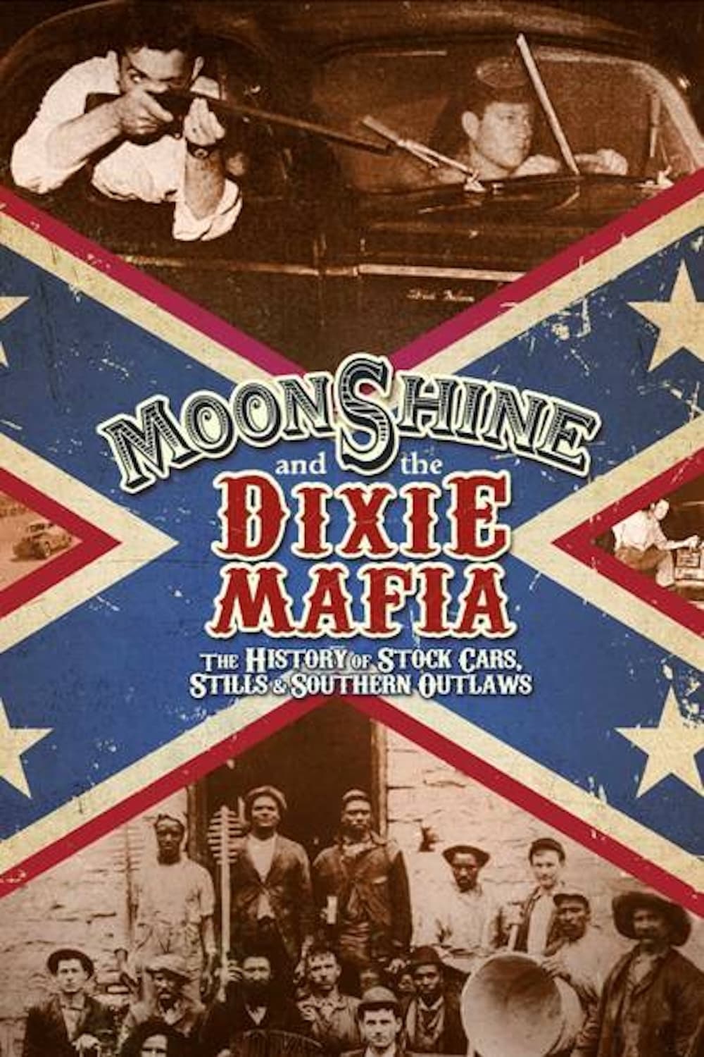 Poster de Moonshine and the Dixie Mafia