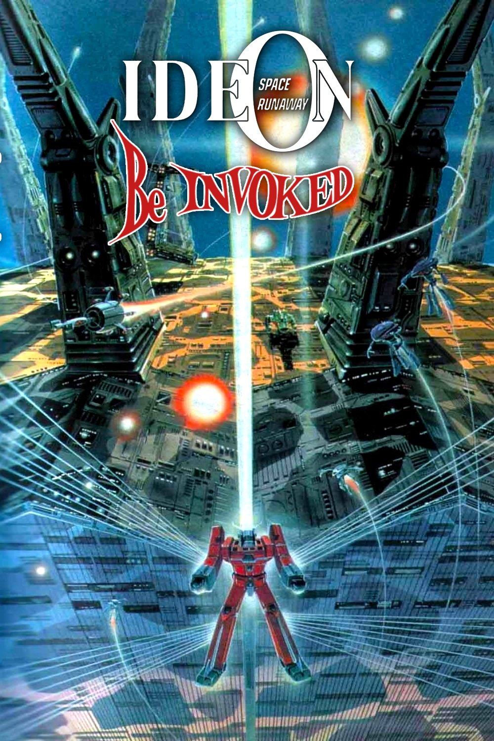 Space Runaway Ideon - Be Invoked