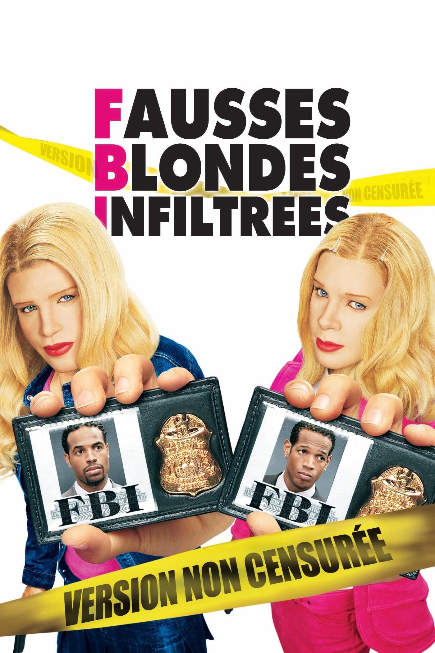 Affiche du film F.B.I. Fausses Blondes Infiltrées