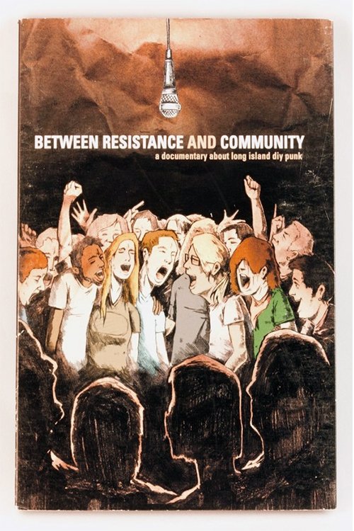Poster de Between Resistance and Community: The Long Island Do It Yourself Punk Scene