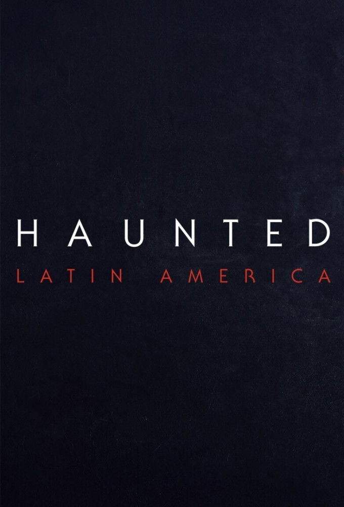 Haunted: Latin America