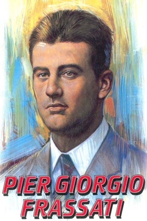 Poster de Se eu não Tivesse o Amor - A Vida de Pier Giorgio Frassati