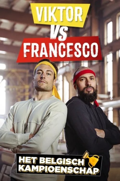 Poster de Viktor vs. Francesco: Het Belgisch Kampioenschap