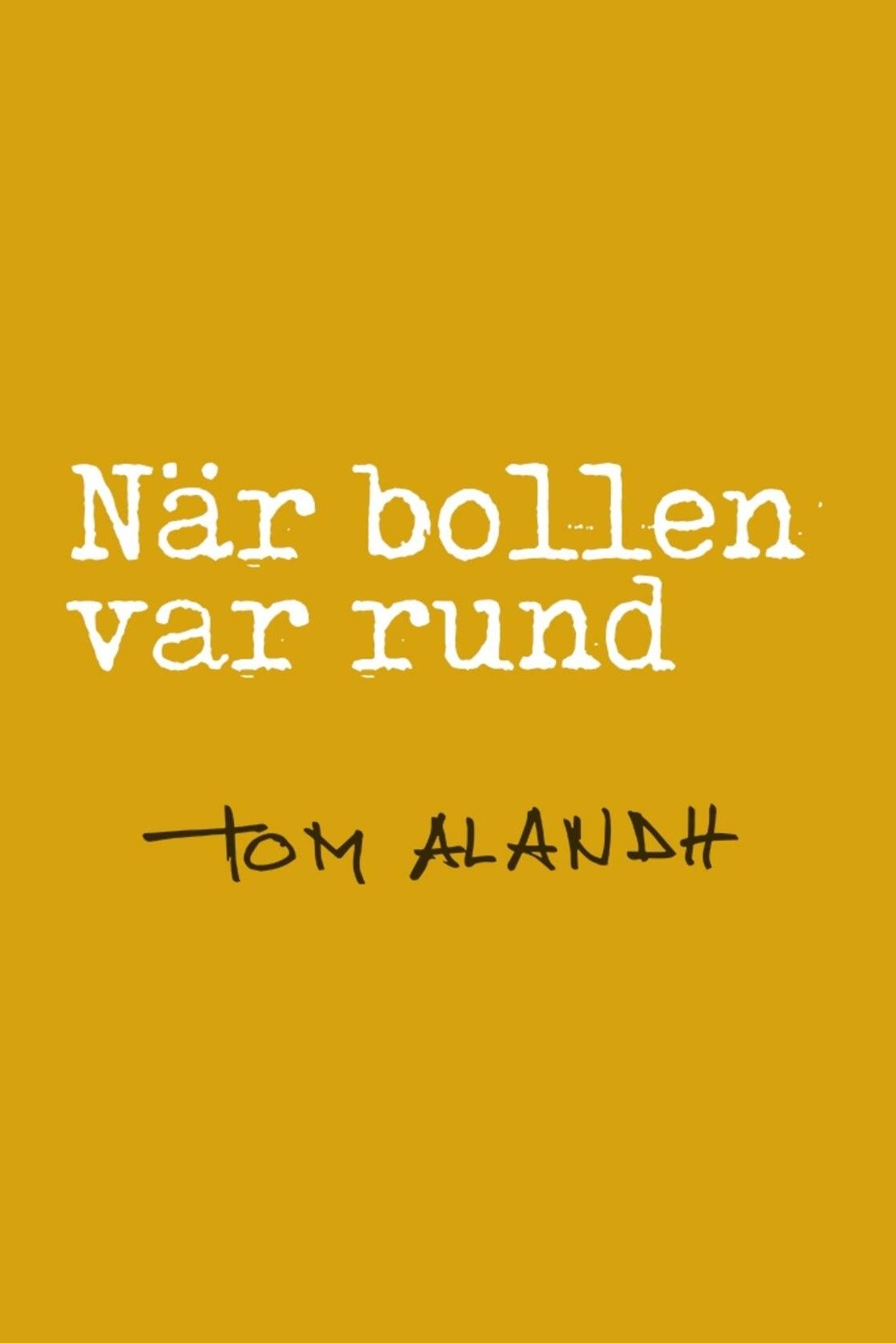 Poster de När bollen var rund