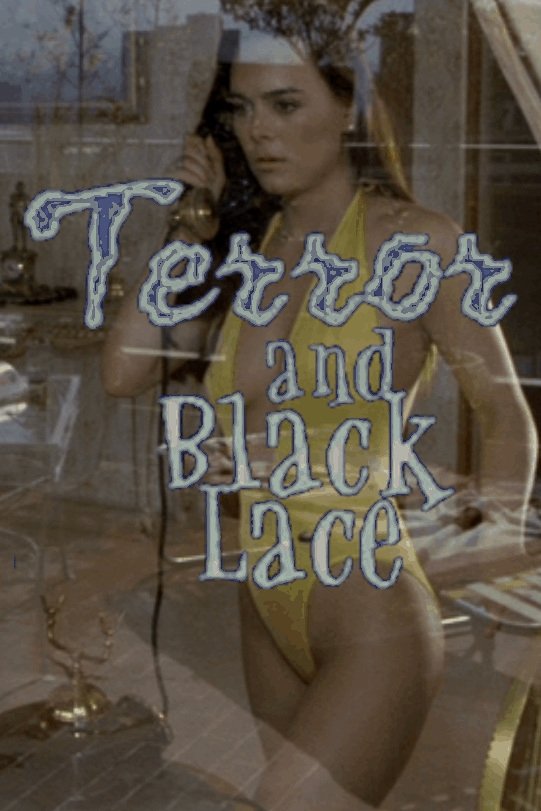 Terror and Black Lace