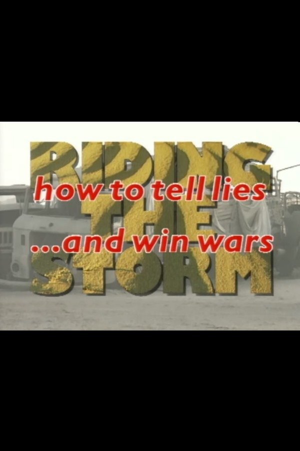 Poster de Riding the Storm: How to Tell Lies and Win Wars