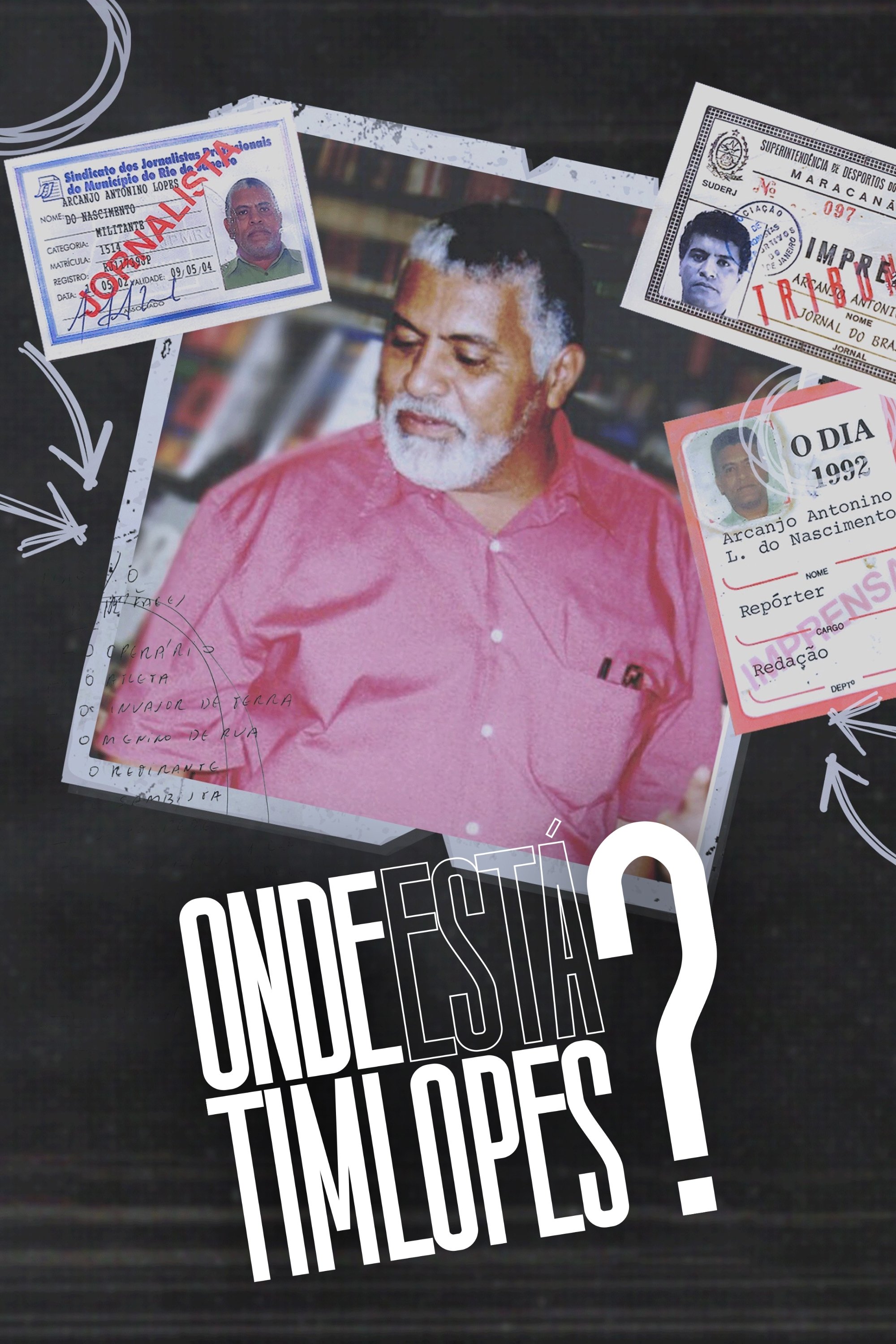 Poster of Onde Está Tim Lopes?