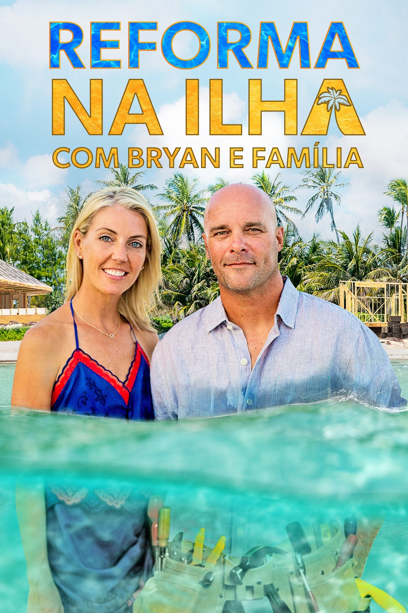 Poster de Reforma na Ilha com Bryan e Família
