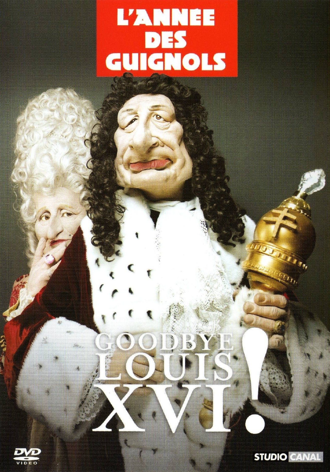 Poster de L'Année des Guignols - Goodbye Louis XVI !