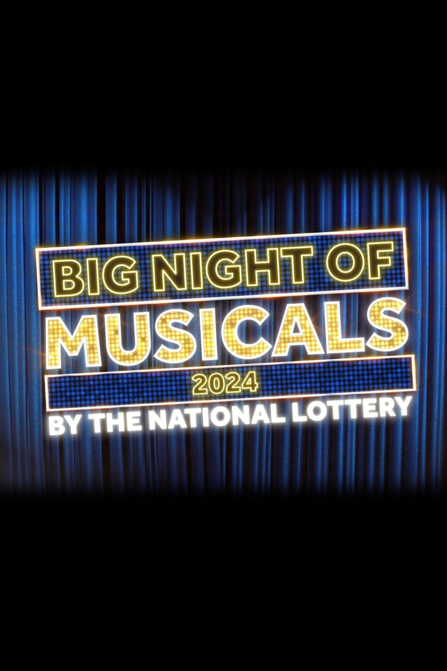 Poster de Big Night of Musicals 2024 by the National Lottery