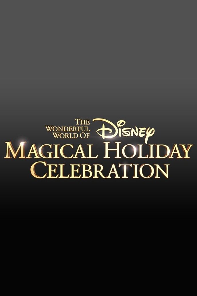 Affiche du film The Wonderful World of Disney: Magical Holiday Celebration