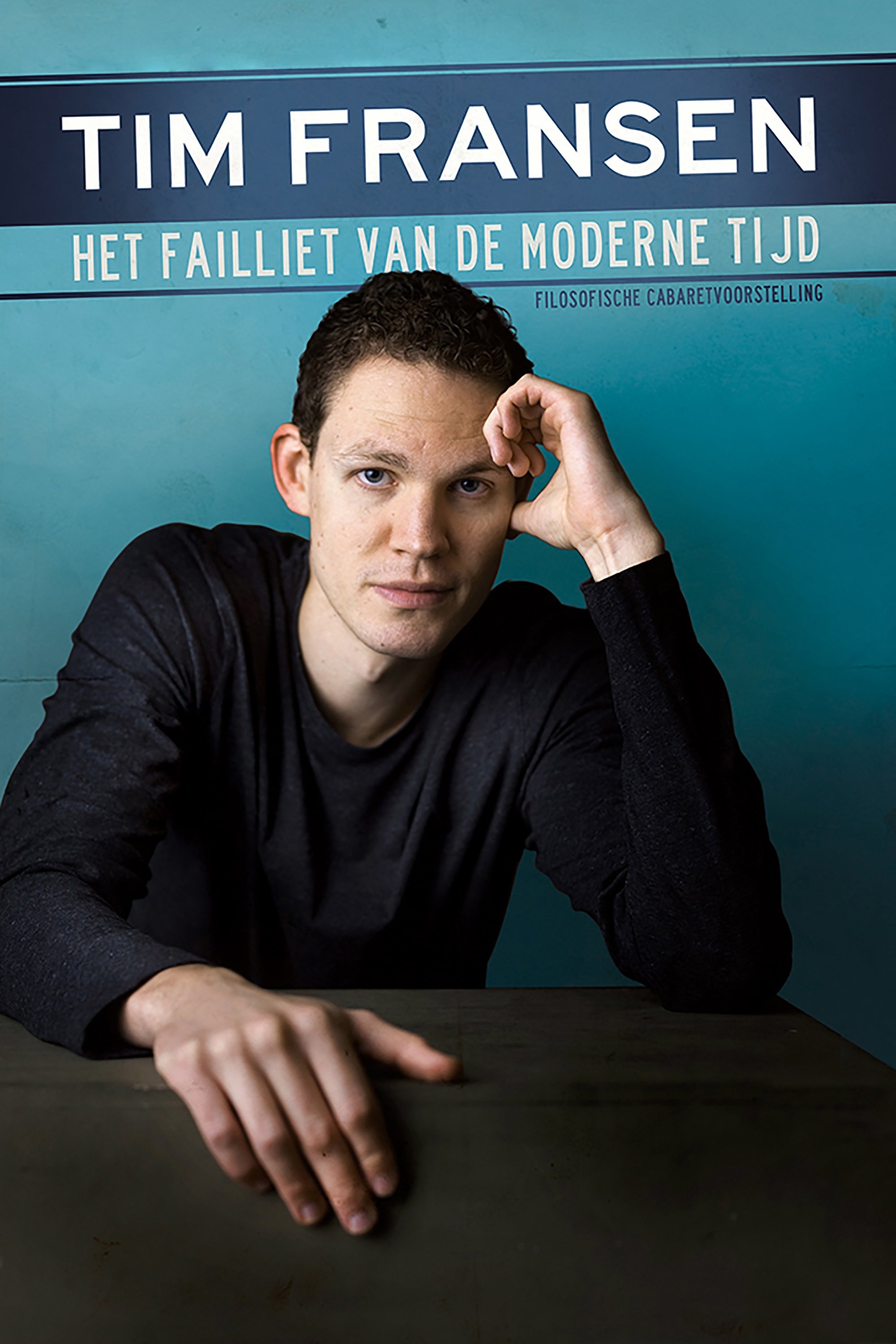 Poster de Tim Fransen: Het Failliet van de Moderne Tijd