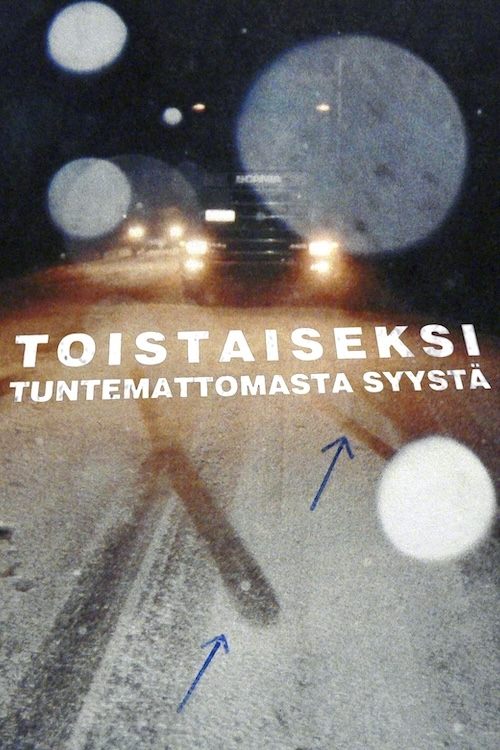 Poster de Toistaiseksi tuntemattomasta syystä