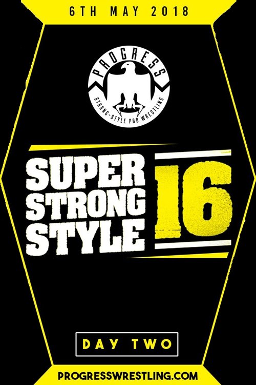 Poster de PROGRESS Chapter 68: Super Strong Style 16 - Day 2