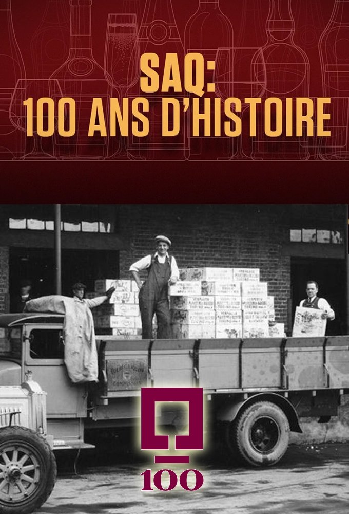 Poster de SAQ : 100 ans d’histoire