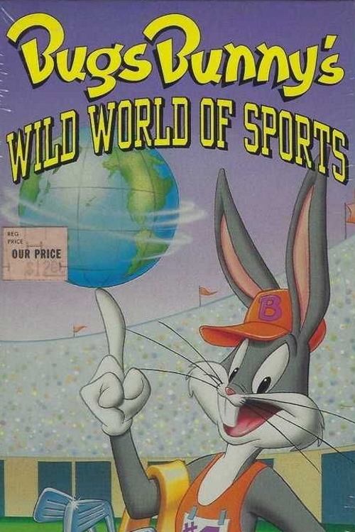 Bugs Bunny's Wild World of Sports Poster