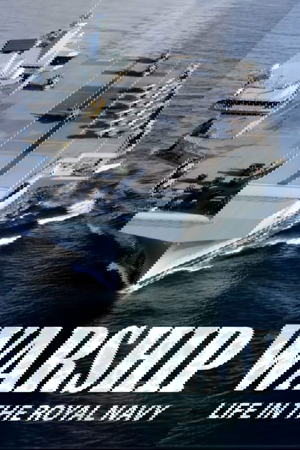 Poster de Warship: Life in the Royal Navy