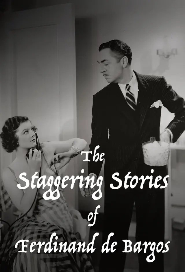 Poster de The Staggering Stories of Ferdinand de Bargos
