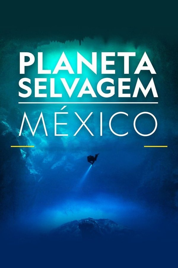 Poster de Planeta Selvagem: México