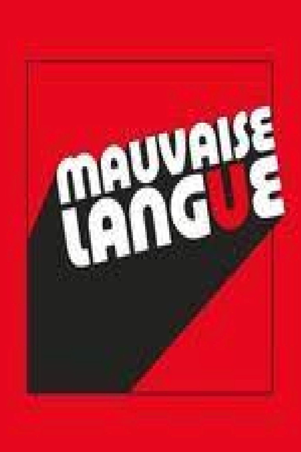 Poster de Mauvaise Langue