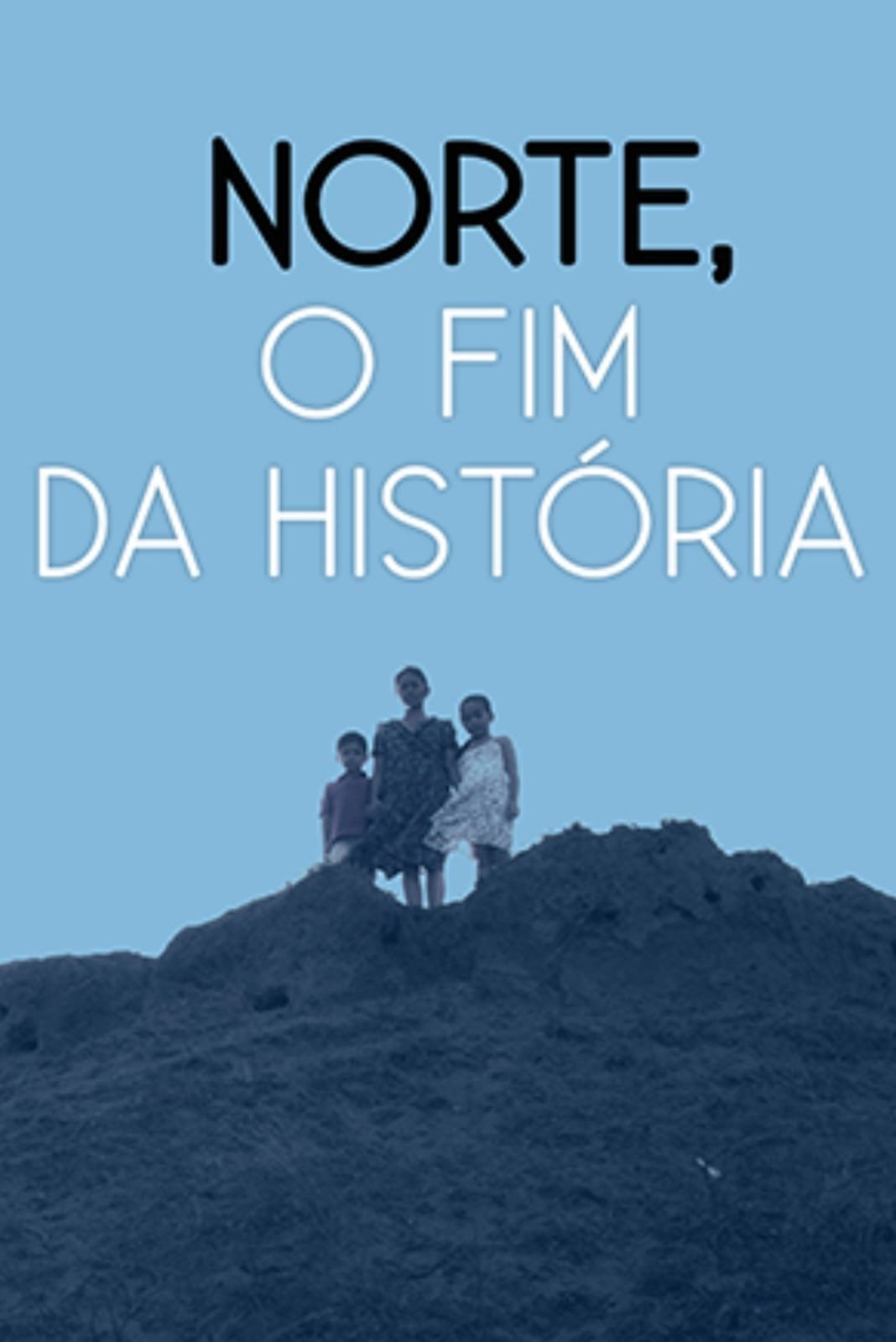 Poster de Norte, O Fim da História