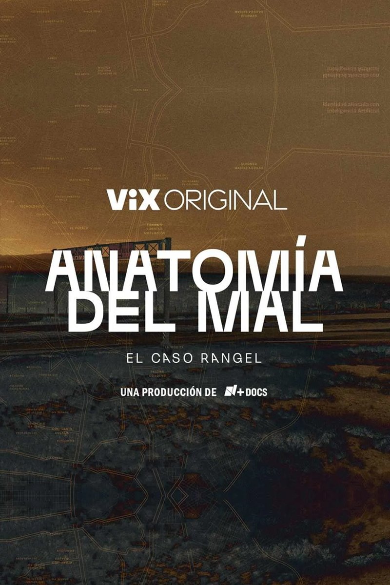 Poster de Anatomía del mal: El caso Rangel