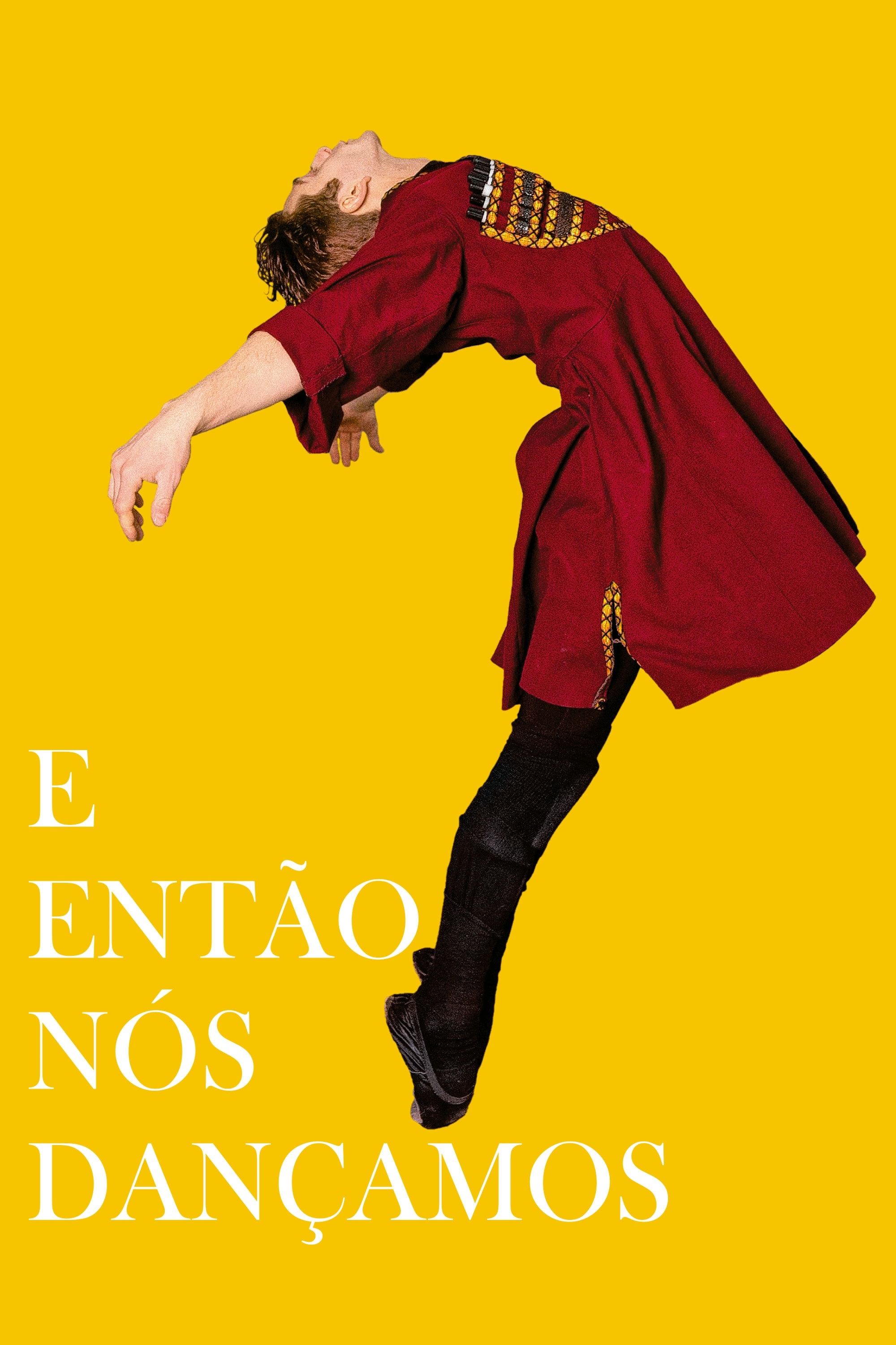Poster de E Então Nós Dançamos
