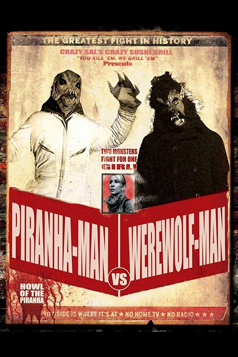 Poster de Piranha-Man Versus WereWolf-Man: Howl of the Piranha