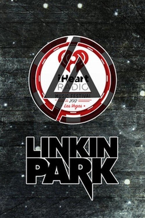 Poster de Linkin Park Live in iHeartRadio Music Festival