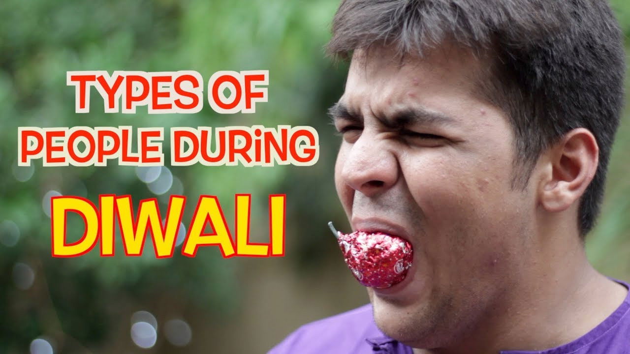 Types Of People During Diwali