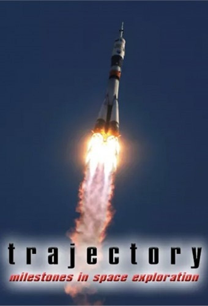 Poster de Trajectory: Milestones in Space Exploration