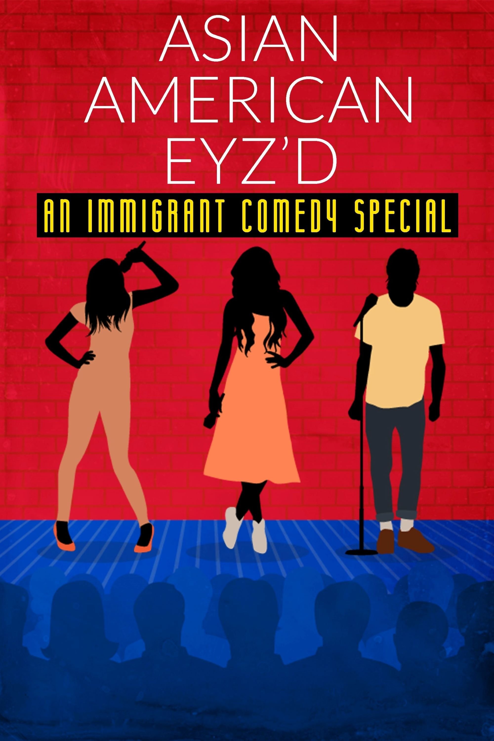 Poster de Asian American Eyz'd: An Immigrant Comedy Special