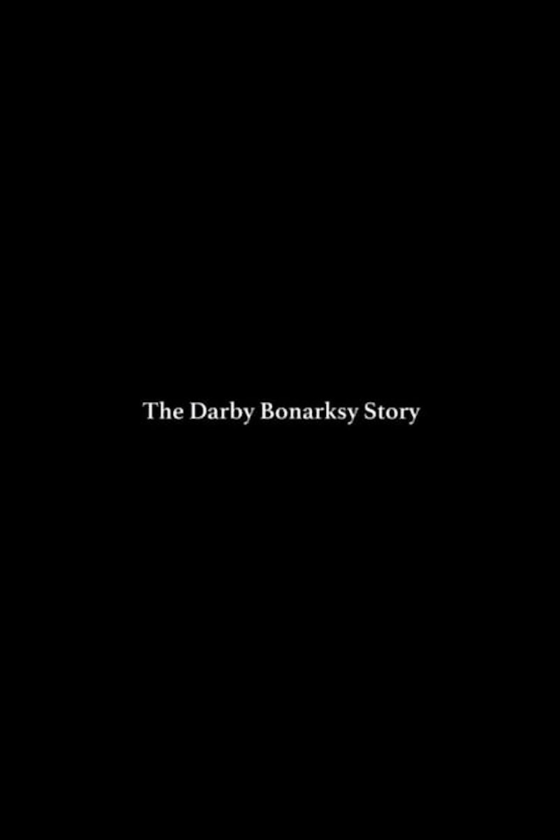 The Darby Bonarsky Story