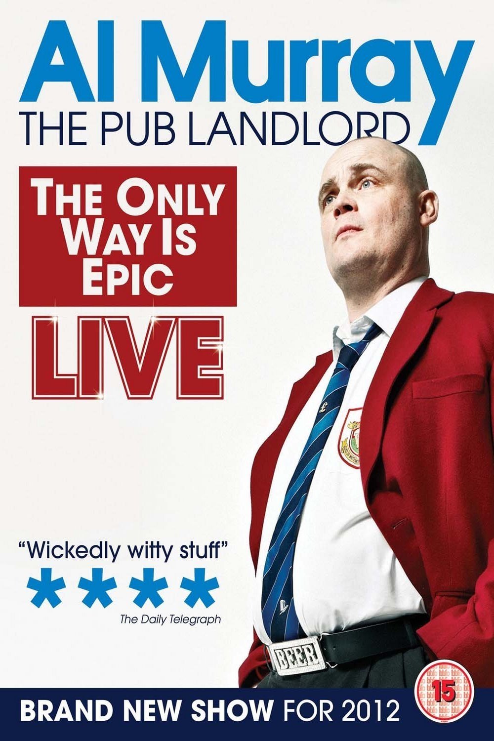 Poster de Al Murray, The Pub Landlord: The Only Way Is Epic
