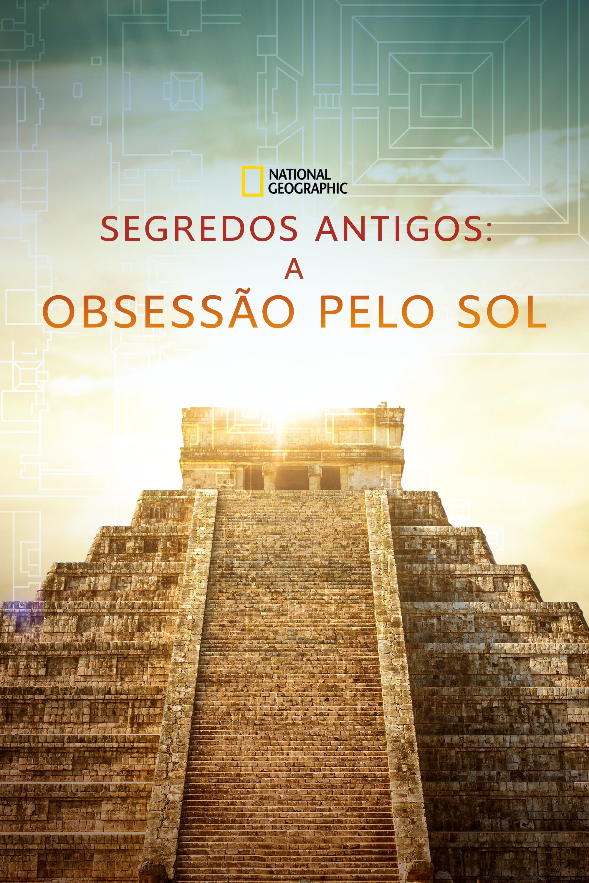 Poster de Segredos Antigos: A Obsessão pelo Sol