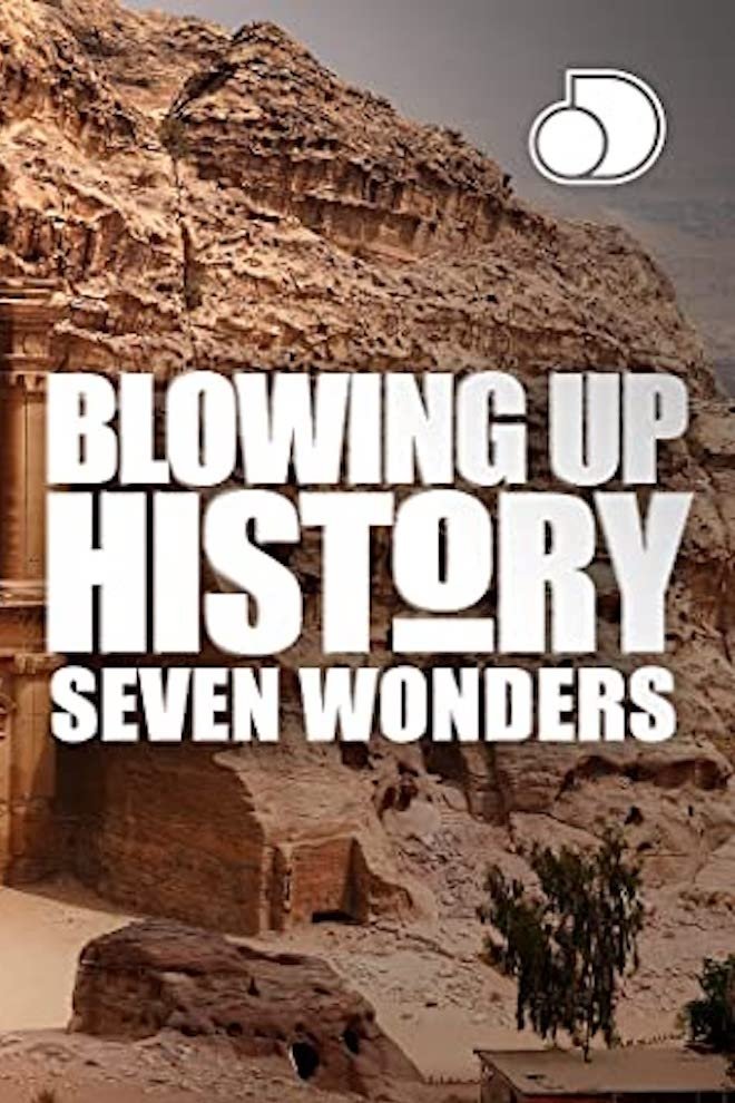 Poster de Blowing Up History: Seven Wonders