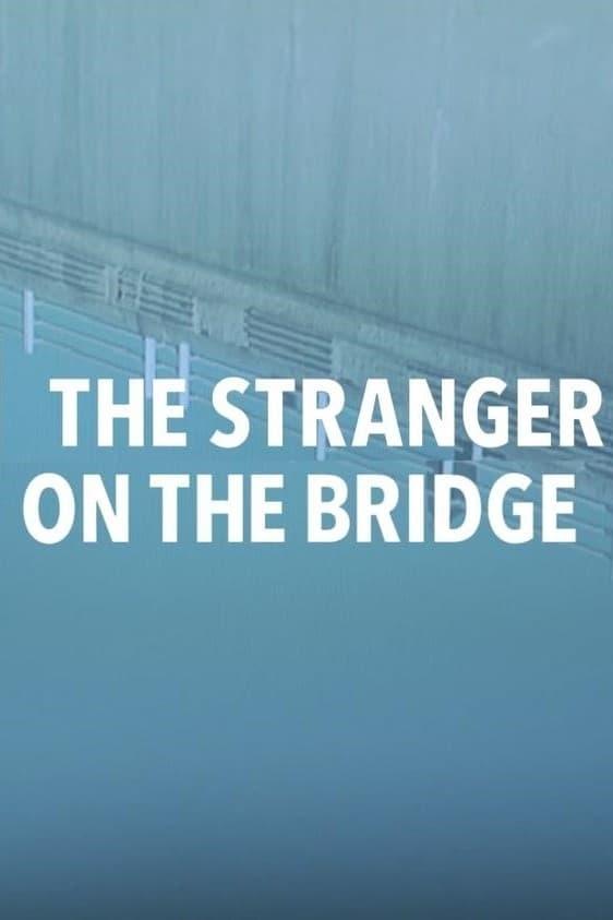 Poster de The Stranger on the Bridge