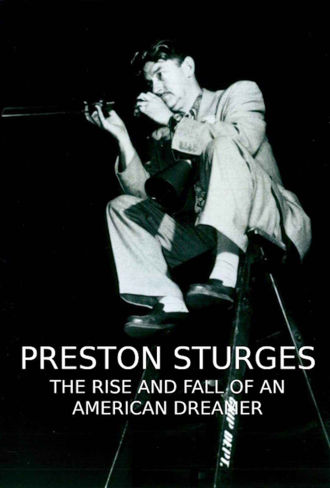 Poster de Preston Sturges: The Rise and Fall of an American Dreamer