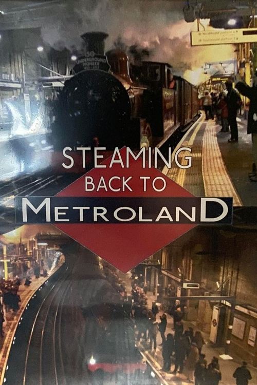 Poster de Steaming Back To Metroland