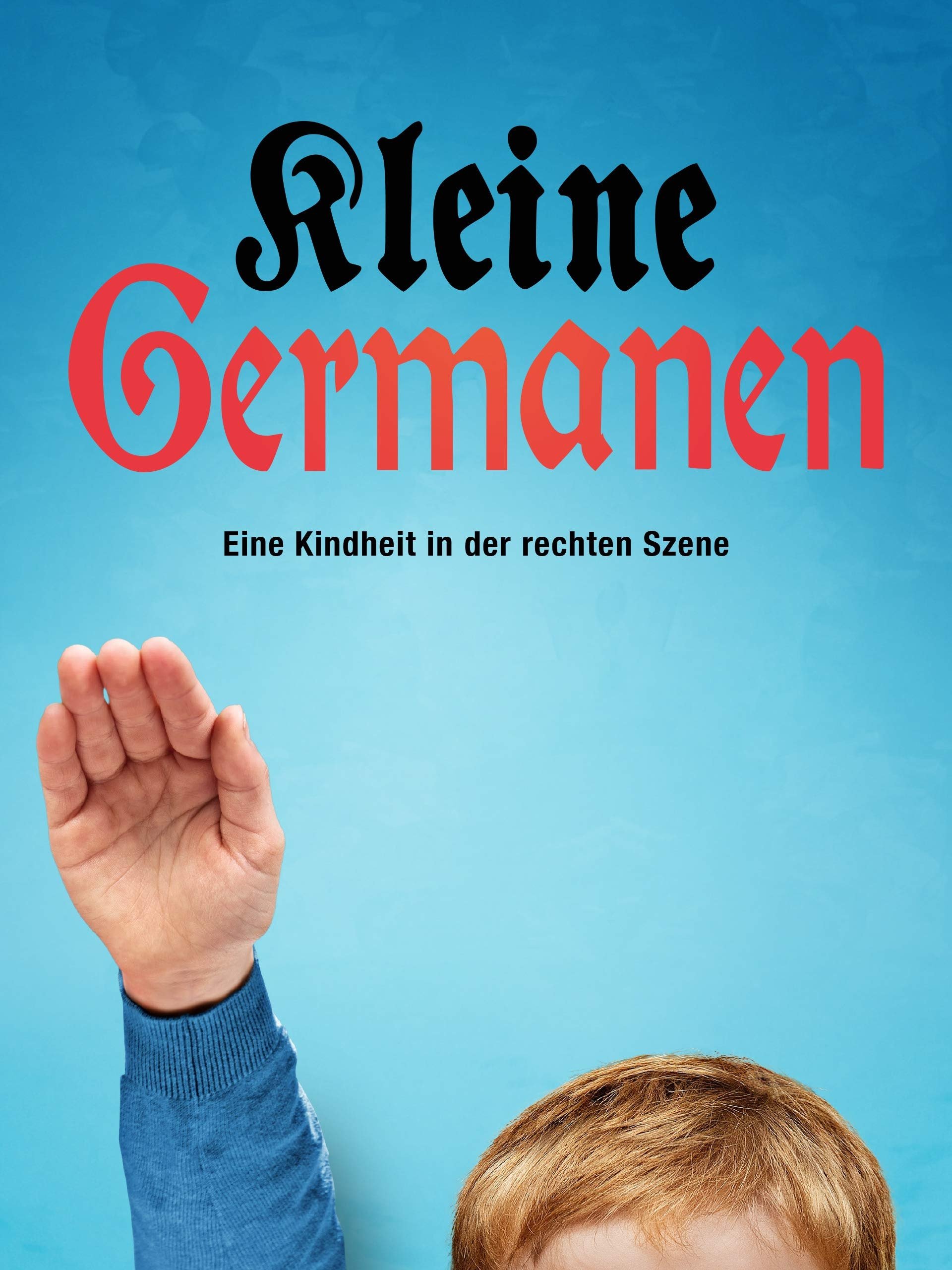 Poster de Kleine Germanen - Eine Kindheit in der rechten Szene