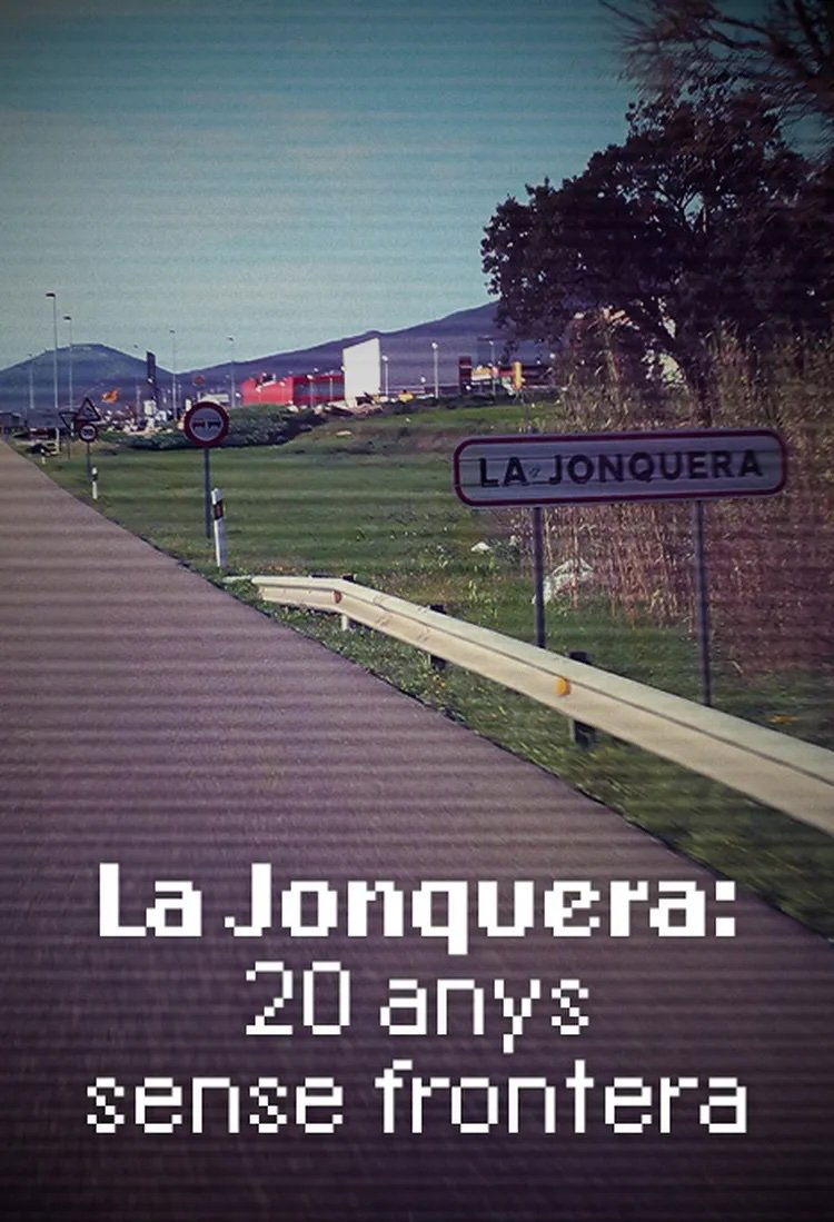 Poster de La Jonquera: 20 anys sense frontera