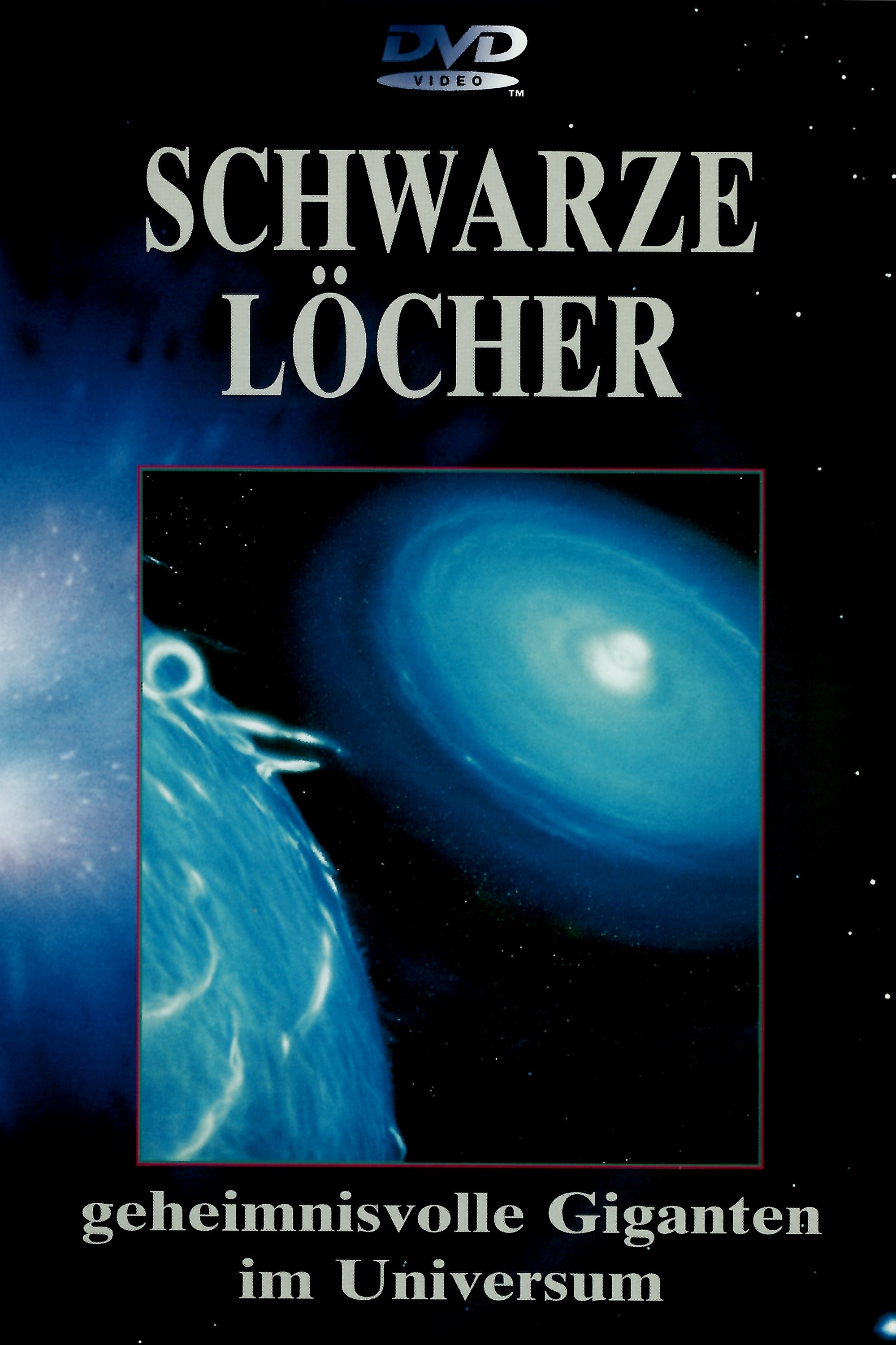 Poster de Schwarze Löcher - Geheimnisvolle Giganten im Universum